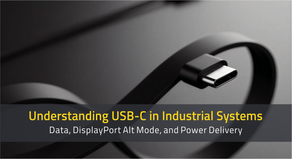 Understanding USB-C in Industrial Systems_1